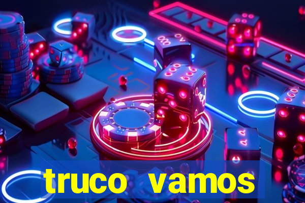 truco vamos torneios online